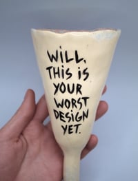 Image 4 of Will, this is your worst design yet goblet