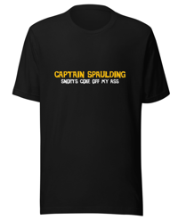 Captain Spaulding Snorts C*ke Off My As* "T-Shirt"
