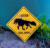 Image 6 of Caution Feral Animal Acrylic Magnet