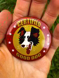 Image 2 of Certified Good Dog Button