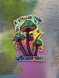 A Stellar Tribe With Good Vibes Glitter Sticker