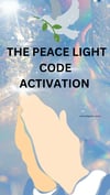 The Peace Light Code Activation