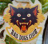 Image 1 of Bad Dogs Club Sticker