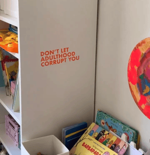 Image of Don't Let Adulthood Corrupt You Vinyl