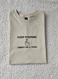 Image 1 of KEEP STARING T-SHIRT