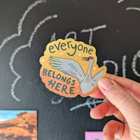 Image 1 of Everyone belongs here crane sticker