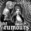 The Rumours "Kill Or Be Killed" (Dead Beat)