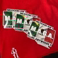 Image 4 of Mexicans Ain't Going Anywhere Tee