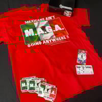 Image 3 of Mexicans Ain't Going Anywhere Tee