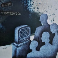 BRUTE ELECTRONICS (SIUNATTU HILJAISUUDESSA PROD)