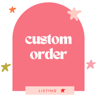 CUSTOM FOR SAMANTHA (BLOSSOM)