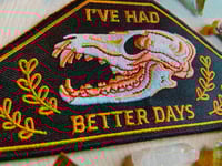 Image 2 of I’ve Had Better Days Patch