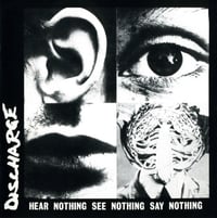 Discharge ‎– Hear Nothing See Nothing Say Nothing LP 