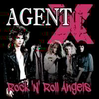 Agent X 'Rock 'N' Roll Angels'