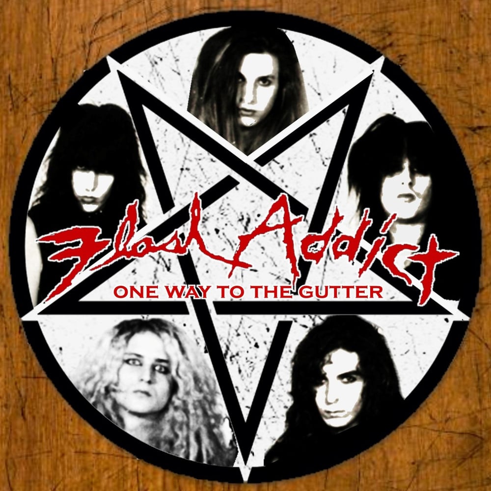 Flash Addict 'One Way To The Gutter'