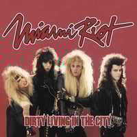 Miami Riot 'Dirty Living In The City'