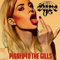 Syre 'Pissed To The Gills' 2017 Reissue