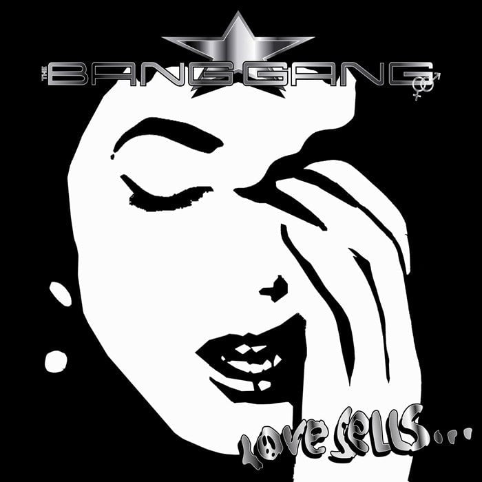The Bang Gang 'Love Sells...' + Bonus Tracks 2018 Reissue
