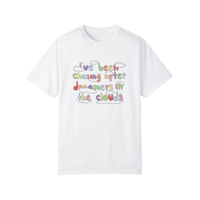 Image 2 of chasing dreamers tee