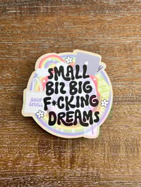 Image 1 of Small Business Big Dreams Biz Owner Magnet