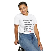 Image 5 of Unisex "Who Are You?" Tee ❤️