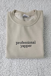 Image 1 of Professional Yapper Sweater