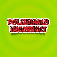 Politically Incorrect Sticker