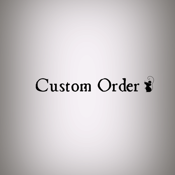 Image of Custom Order