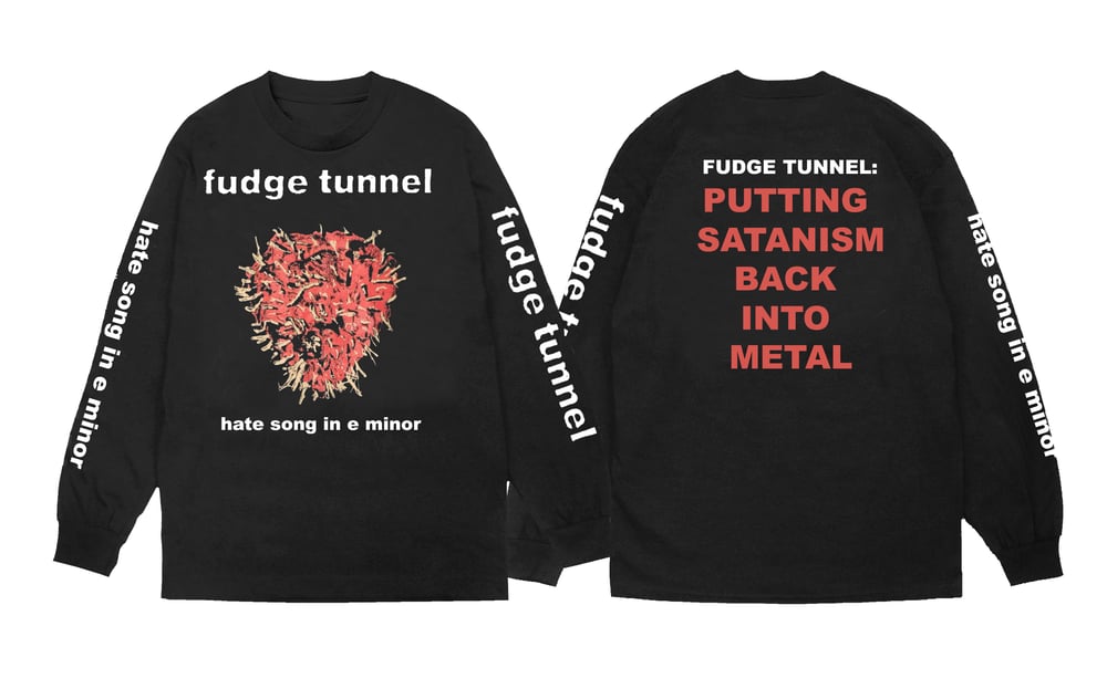 Pre- Order FUDGE Tunnel - Hate song with e minor 