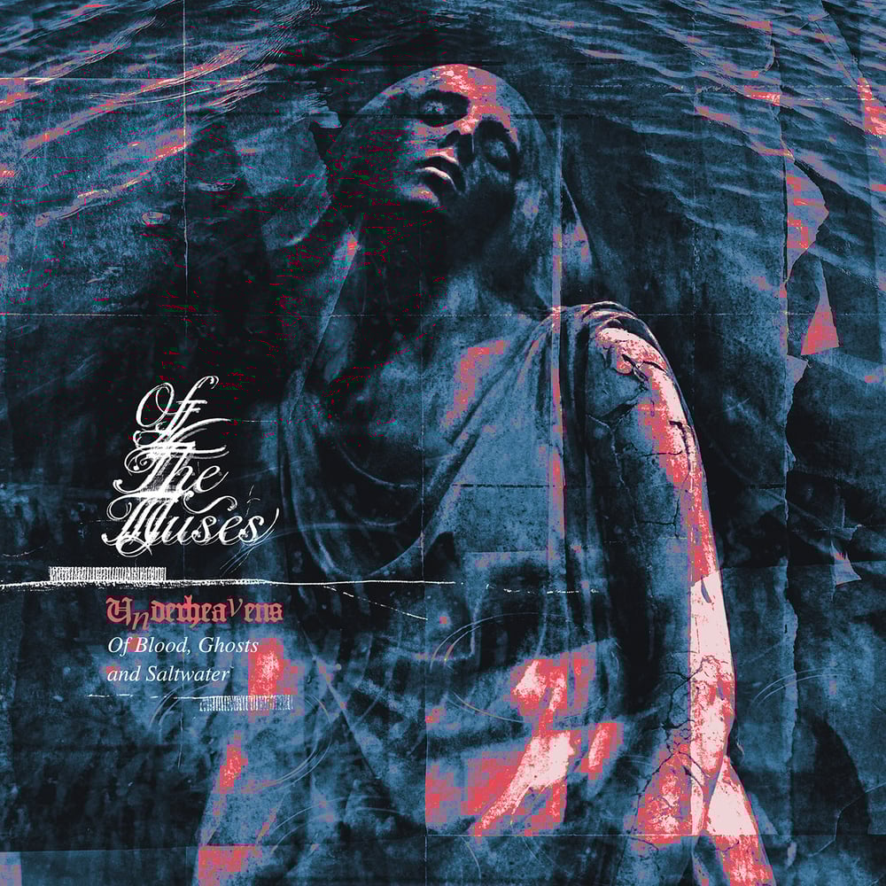 OF THE MUSES "Underheavens— Of Blood, Ghosts and Saltwater" LP (PRE-ORDER NOW!!!)