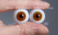 Image 5 of 18mm - Full Round - German Glass Eyes - Amber with Veins - Imperfect