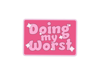 Image 2 of Doing My Worst Die Cut Vinyl Sticker