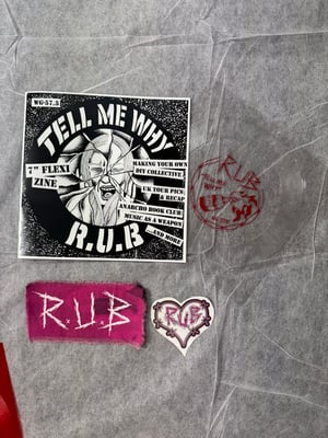 R.U.B. “Tell Me Why “ flexi and tour zine 7”