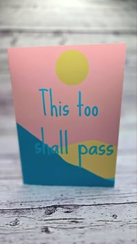 This Too Shall Pass