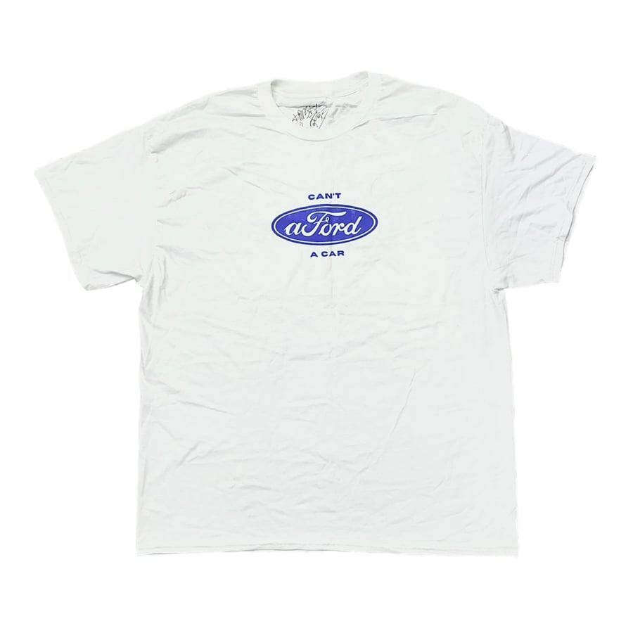 Image of Can’t afford a car tee 