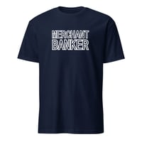 Image 3 of Merchant Banker Unisex T-Shirt