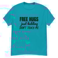 Image 5 of Unisex classic tee, Free Hugs Just Kidding Don’t Touch Me Shirt | Funny Anti Social Humor Tee