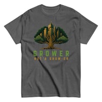 Image 1 of Grower Not A Shower - $ROOT - Classic Tee