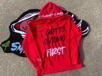 Image 1 of I GOTTA SMOKE FIRST  PULL-OVER