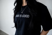 Image 3 of Black God Is Good T-Shirt