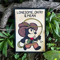 Image of “Lonesome, On’ry & Mean” Print