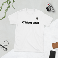 Image 2 of MamaFe's Black Font "C'Mon God" Short-Sleeve Unisex T-Shirt