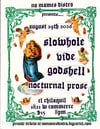 SLOWHOLE @ CHILAQUIL PRESALE