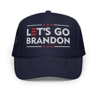 Image 1 of Let's Go Brandon - Foam trucker hat from PatriotsCo.com