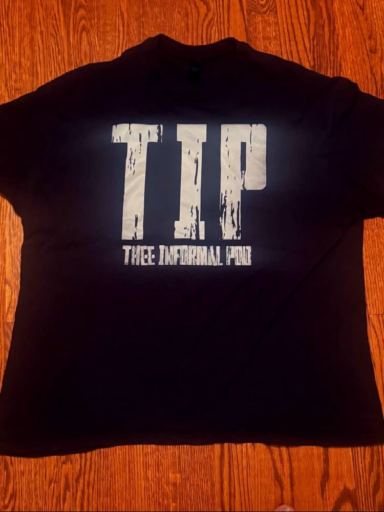 T.I.P. Merch (Thee Informal Pod) 
