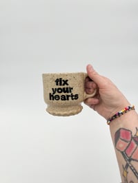 Image 2 of “Fix Your Hearts Or Die” Mug