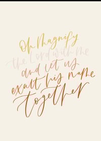 Image 2 of Oh Magnify the Lord with me print