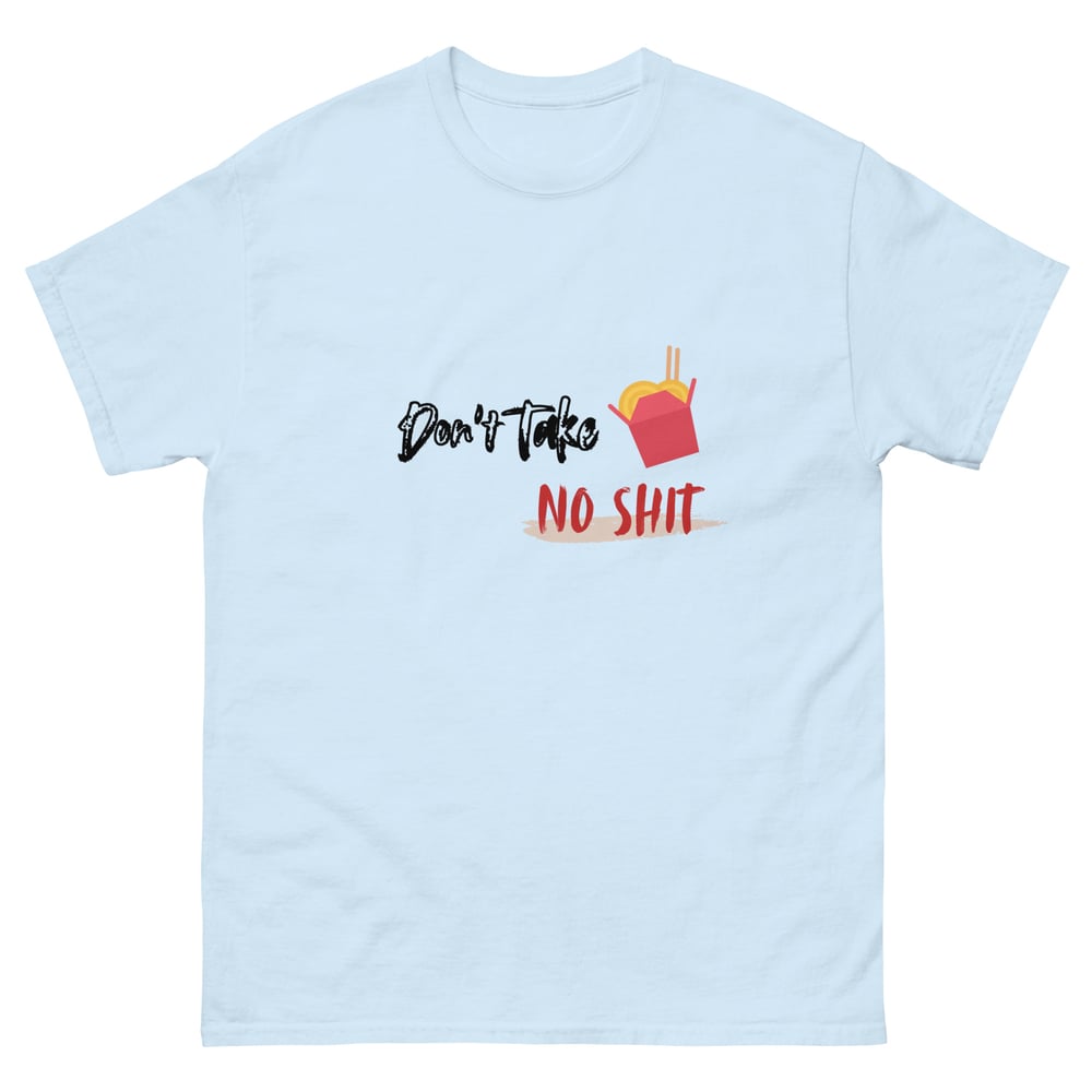 ZEN EXP - “Don’t Take No Shit” Unisex classic tee