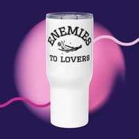 Enemies to lovers Travel mug with a handle