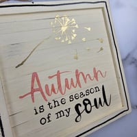 Image 3 of Autumn Soul wooden sign. 9"